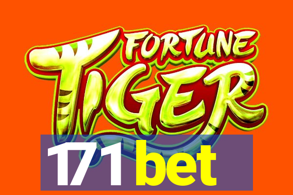 171 bet